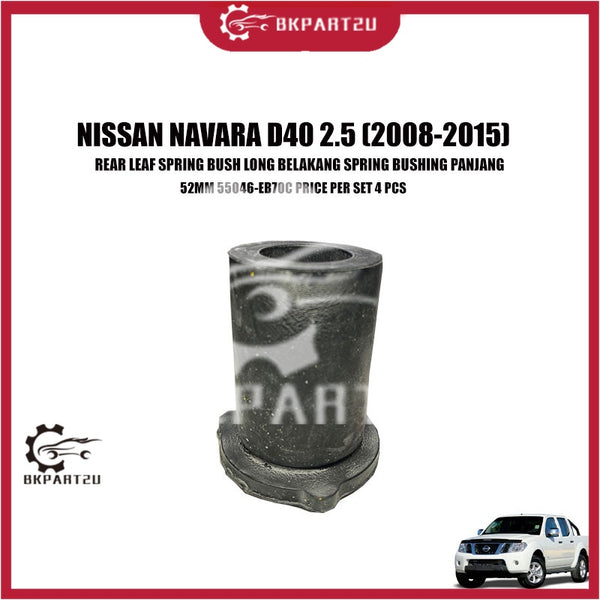 NISSAN NAVARA D40 2.5 (2008-2015) REAR LEAF SPRING BUSH LONG BELAKANG SPRING BUSHING PANJANG 52MM 55046-EB70C 4 PCS OEM