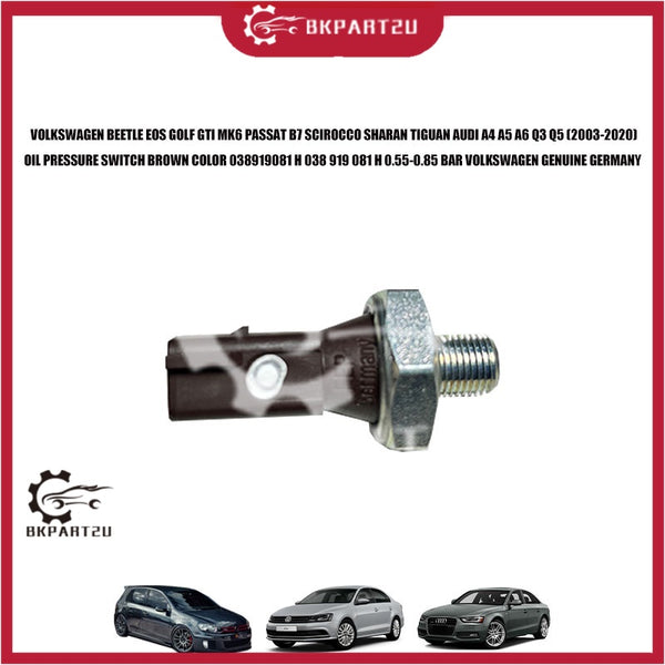 VOLKSWAGEN BEETLE EOS GOLF GTI MK6 PASSAT B7 SCIROCCO SHARAN TIGUAN AUDI A4 A5 A6 Q3 Q5 (2003-2020)  OIL PRESSURE SWITCH