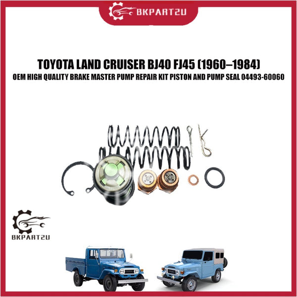 TOYOTA LAND CRUISER BJ40 FJ45 (1960–1984) BRAKE MASTER PUMP REPAIR KIT PISTON AND PUMP SEAL 04493-60060 OEM