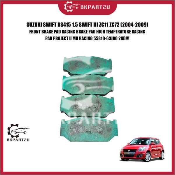 SUZUKI SWIFT RS415 1.5 SWIFT III ZC11 ZC72 FRONT BRAKE PAD RACING BRAKE PAD HIGH TEMPERATURE RACING PAD PROJECT U MU