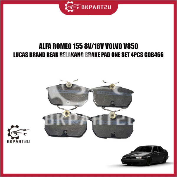 ALFA ROMEO 155 8V/16V VOLVO V850 LUCAS BRAND REAR BELAKANG BRAKE PAD ONE SET 4PCS GDB466