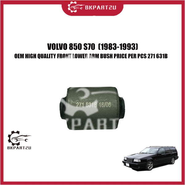 VOLVO 850 S70 (1983-1993) FRONT LOWER ARM BUSH PRICE PER PCS 271 631B OEM HIGH QUALITY