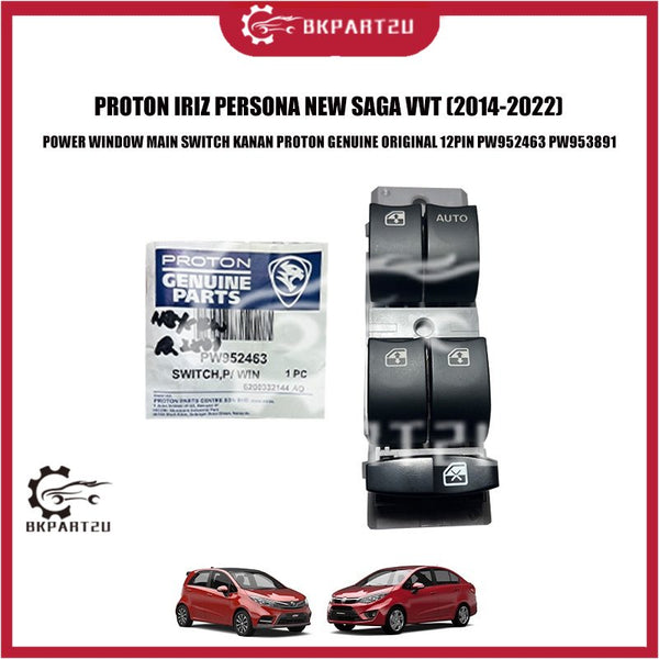 PROTON IRIZ PERSONA NEW SAGA VVT (2014-2022) POWER WINDOW MAIN SWITCH KANAN PROTON GENUINE ORIGINAL 12PIN PW952463