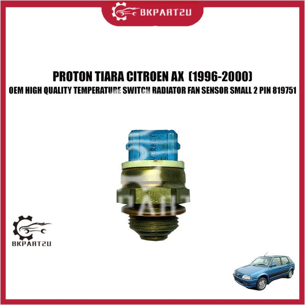 PROTON TIARA CITROEN AX  (1996-2000) OEM HIGH QUALITY TEMPERATURE SWITCH RADIATOR FAN SENSOR SMALL 2 PIN 819751