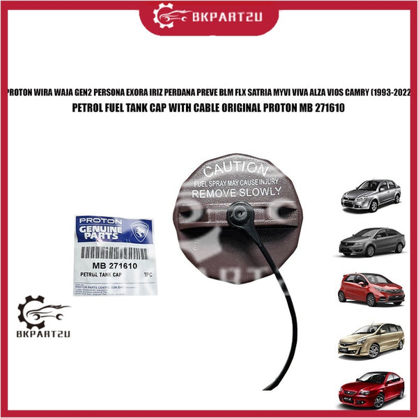 PROTON WIRA WAJA GEN2 PERSONA EXORA IRIZ PERDANA PREVE BLM FLX (1993-2022) PETROL FUEL TANK CAP WITH CABLE