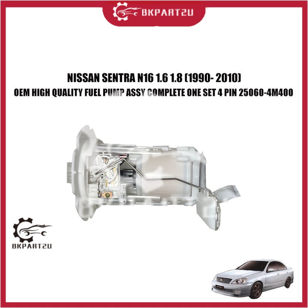 NISSAN SENTRA N16 1.6 1.8 (1990- 2010) OEM HIGH QUALITY FUEL PUMP ASSY COMPLATE ONE SET 4 PIN 25060-4M400