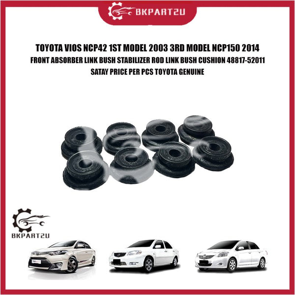 TOYOTA VIOS NCP42 1ST MODEL 2003 3RD MODEL NCP150 2014 FRONT ABSORBER LINK BUSH STABILIZER ROD LINK BUSH CUSHION