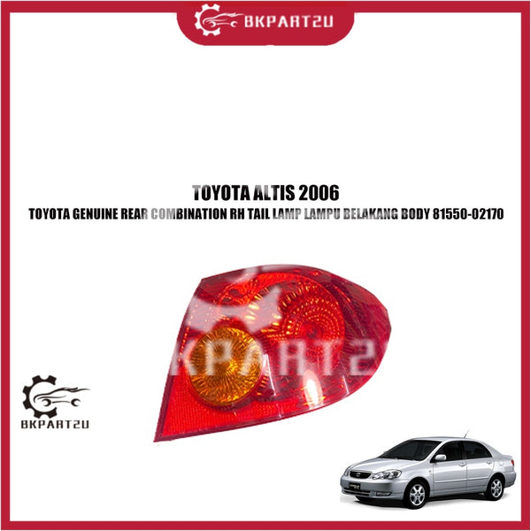 TOYOTA ALTIS (2006) TOYOTA GENUINE REAR COMBINATION RH TAIL LAMP LAMPU BELAKANG BODY 81550-02170