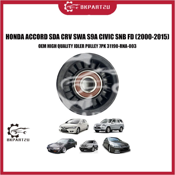 HONDA ACCORD SDA CRV SWA S9A CIVIC SNB FD (2000-2015) IDLER PULLEY AIR COND 7PK OEM 3 MONTH WARRANTY 31190-RNA-003