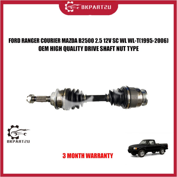 FORD RANGER COURIER MAZDA B2500 2.5 12V SC WL WL-T DRIVE SHAFT NUT TYPE LEFT RIGHT LONG SHORT PANJANG PENDEK KIRI KANAN