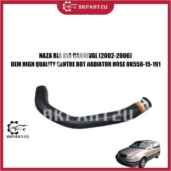 NAZA RIA KIA CARNIVAL (2002-2006) CENTRE CENTER BOT RADIATOR HOSE TENGAH PIPE TANGKI MADE BY OEM OK558-15-191