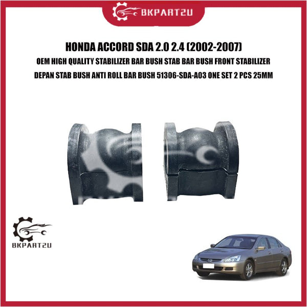 HONDA ACCORD SDA 2.0 2.4 STABILIZER BAR BUSH STAB BAR BUSH FRONT STABILIZER DEPAN STAB BUSH ANTI ROLL BAR BUSH