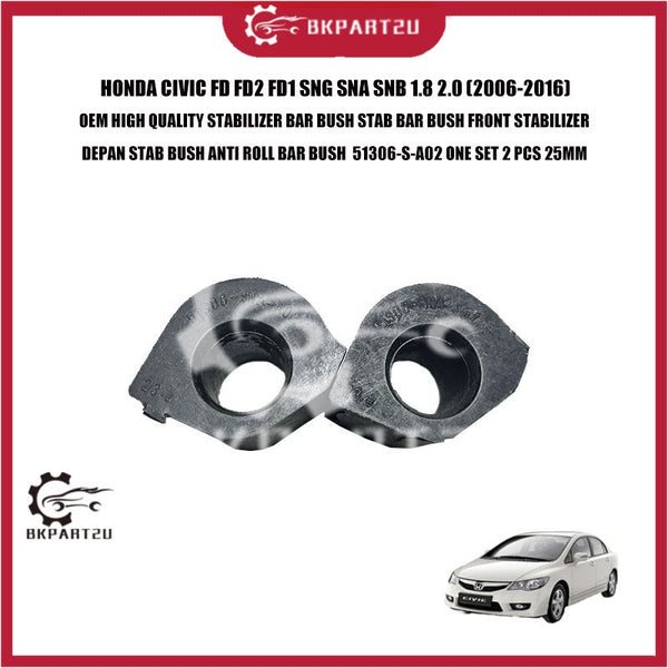 HONDA CIVIC FD FD2 FD1 SNG SNA SNB 1.8 2.0 STABILIZER BAR BUSH STAB BAR BUSH FRONT STABILIZER DEPAN STAB BUSH ANTI ROLL