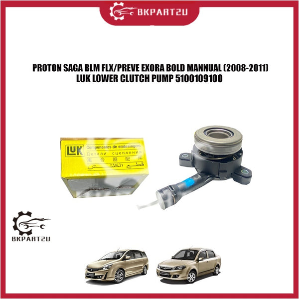 PROTON SAGA BLM FLX/PREVE EXORA BOLD MANNUAL (2008-2011) LUK LOWER CLUTCH PUMP 5100109100