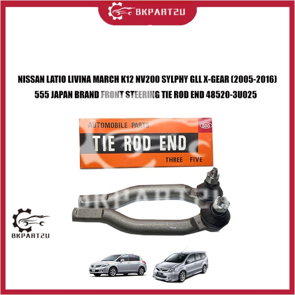 NISSAN LATIO LIVINA MARCH K12 NV200 SYLPHY GLL X-GEAR (2005-2016) 555 JAPAN BRAND FRONT STEERING TIE ROD END 48520-3U025
