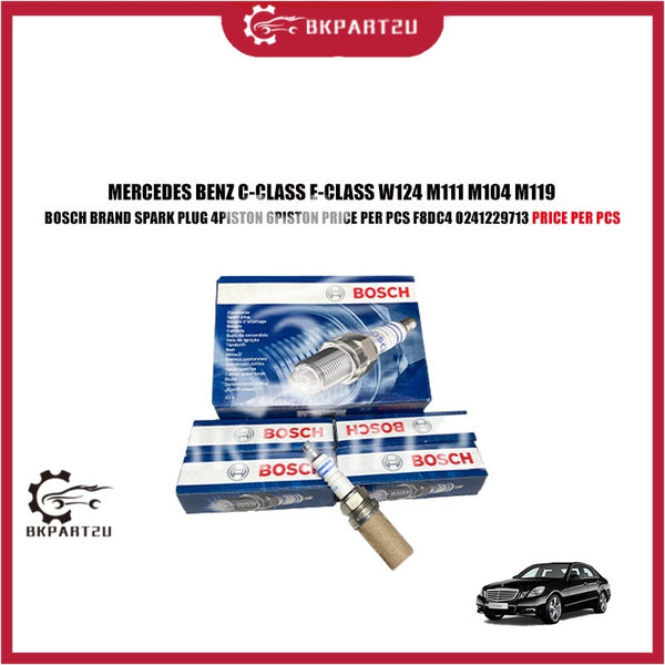 MERCEDES BENZ C-CLASS E-CLASS W124 M111 M104 M119 BOSCH BRAND SPARK PLUG 4PISTON 6PISTON PRICE PER PCS F8DC4 0241229713