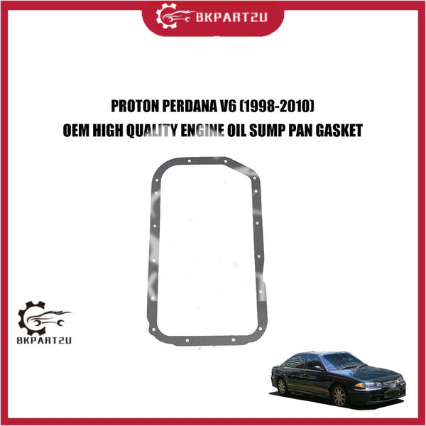 PROTON PERDANA V6 (1998-2010) ENGINE OIL SUMP GASKET OIL PAN GASKET MADE BY OEM PRICE PER PCS