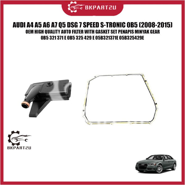 AUDI A4 A5 A6 A7 Q5 DSG 7 SPEED S-TRONIC 0B5 (2008-2015) AUTO FILTER WITH GASKET SET PENAPIS MINYAK GEAR OEM
