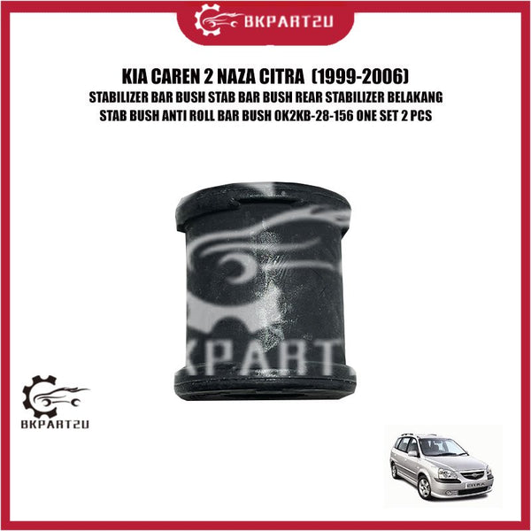 KIA CAREN 2 NAZA CITRA (1999-2006) STABILIZER BAR BUSH STAB BAR BUSH REAR STABILIZER BELAKANG STAB BUSH ANTI ROLL BAR