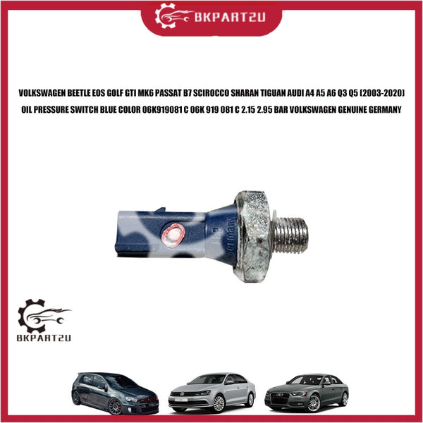 VOLKSWAGEN BEETLE EOS GOLF GTI MK6 PASSAT B7 SCIROCCO SHARAN TIGUAN AUDI A4 A5 A6 Q3 Q5 (2003-2020) OIL PRESSURE SWITCH