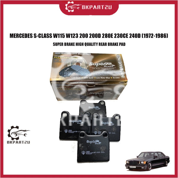MERCEDES S-CLASS W115 W123 200 200D 280E 230CE 240D (1972-1986) REAR BRAKE PAD BELAKANG PAD BRAKE SUPER BRAKE 1 SET 4