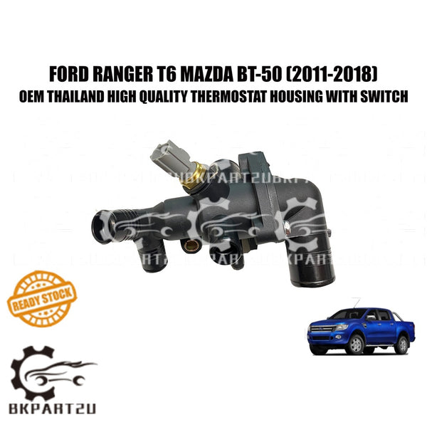 FORD RANGER T6 MAZDA BT-50 (2011-2018) THERMOSTAT HOUSING WITH SWITCH MADE BY OEM THAILAND