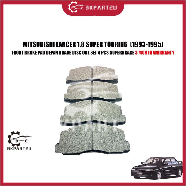 MITSUBISHI LANCER 1.8 SUPER TOURING  (1993-1995) FRONT BRAKE PAD DEPAN BRAKE DISC ONE SET 4 PCS SUPERBRAKE 3 MONTH WRRTY
