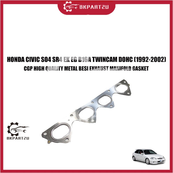 HONDA CIVIC SO4 SR4 EK EG B16A TYPE R TWINCAM DOHC (1992-2002) METAL BESI EXHAUST MANIFOLD GASKET MADE BY CGP