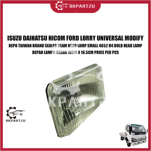 ISUZU DAIHATSU HICOM FORD LORRY UNIVERSAL MODIFY DEPO TAIWAN BRAND SEALED BEAM HEAD LAMP SMALL 4652 H4 BULB HEAD LAMP