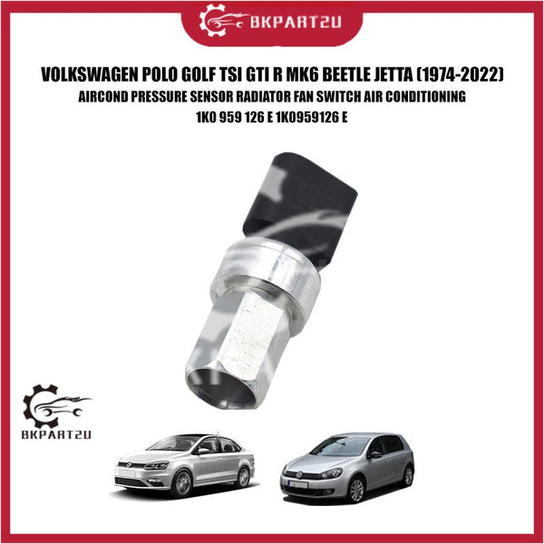 VOLKSWAGEN POLO GOLF TSI GTI R MK6 BEETLE JETTA AIRCOND PRESSURE SENSOR RADIATOR FAN SWITCH AIR CONDITIONING 1K0959126 E