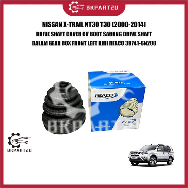 NISSAN X-TRAIL NT30 T30 DRIVE SHAFT COVER CV BOOT SARONG DRIVE SHAFT DALAM GEAR BOX FRONT LEFT KIRI REACO 39741-6N200