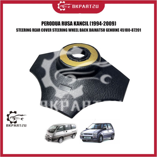 PERODUA RUSA KANCIL (1994-2009) STEERING REAR COVER STEERING WHEEL BACK DAIHATSU GENUINE 45180-87201