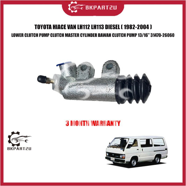 TOYOTA HIACE VAN LH112 LH113 DIESEL LOWER CLUTCH PUMP CLUTCH MASTER CYLINDER BAWAH CLUTCH PUMP 13/16" 31470-26060 OEM