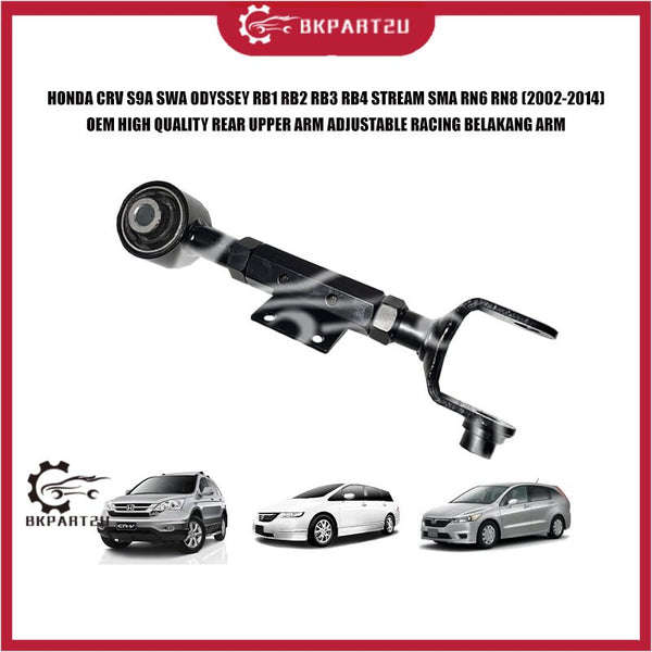 HONDA CRV S9A SWA ODYSSEY RB1 RB2 RB3 RB4 STREAM SMA RN6 RN8 REAR UPPER ARM ADJUSTABLE RACING BELAKANG ARM OEM