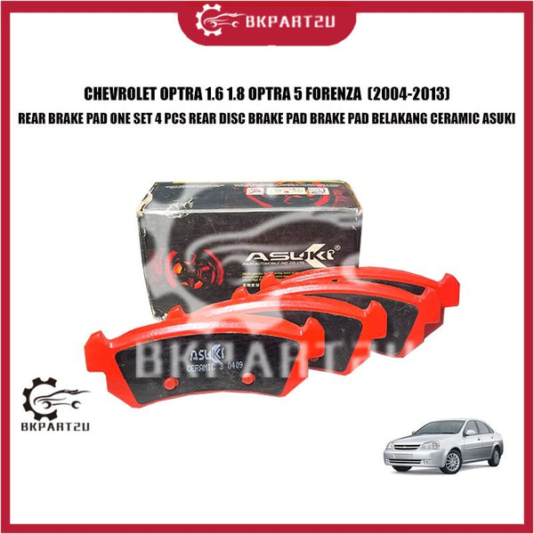 CHEVROLET OPTRA 1.6 1.8 OPTRA 5 FORENZA REAR BRAKE PAD ONE SET 4 PCS REAR DISC BRAKE PAD BELAKANG CERAMIC ASUKI