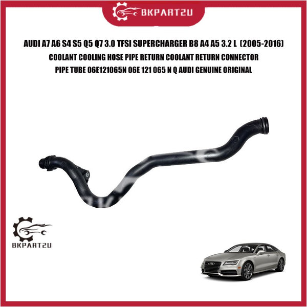 AUDI A7 A6 S4 S5 Q5 Q7 TFSI SUPERCHARGER B8 A4 A5 3.2 L COOLANT HOSE PIPE COOLANT RETURN CONNECTOR 06E 121 065 N