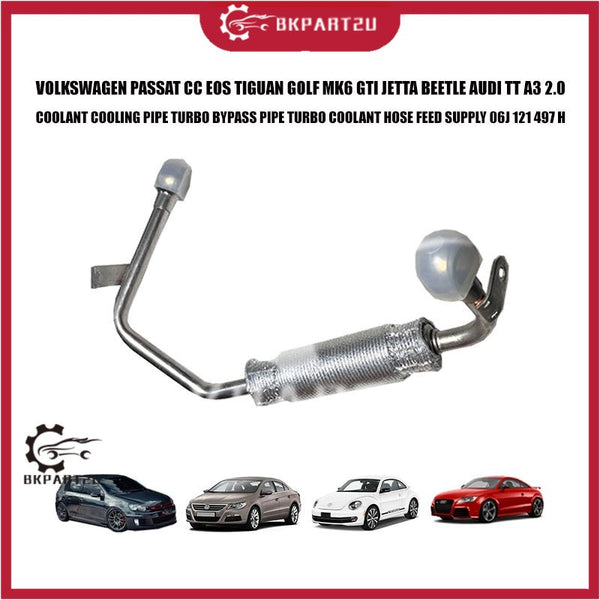 VOLKSWAGEN PASSAT CC EOS TIGUAN GOLF MK6 GTI JETTA BEETLE AUDI A3 2.0 COOLANT PIPE TURBO BYPASS PIPE 06J 121 497 H