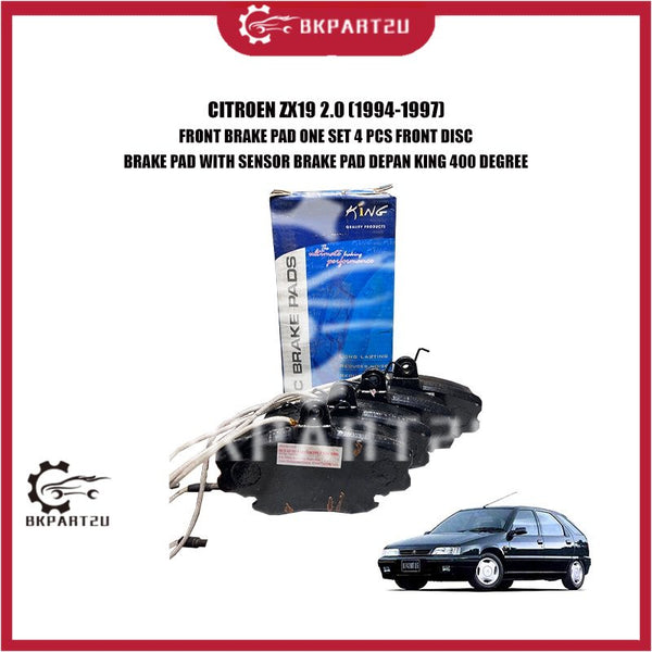 CITROEN ZX19 2.0 (1994-1997) FRONT BRAKE PAD ONE SET 4 PCS FRONT DISC BRAKE PAD WITH SENSOR BRAKE PAD DEPAN KING 400 DEG