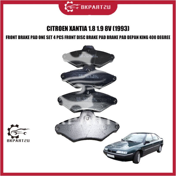 CITROEN XANTIA 1.8 1.9 8V (1993) FRONT BRAKE PAD ONE SET 4 PCS FRONT DISC BRAKE PAD BRAKE PAD DEPAN KING 400 DEGREE
