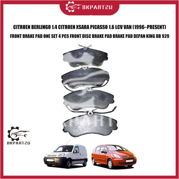 CITROEN BERLINGO 1.4 CITROEN XSARA PICASSO 1.6 LCV VAN FRONT BRAKE PAD ONE SET 4 PCS BRAKE PAD DEPAN KING DB 929