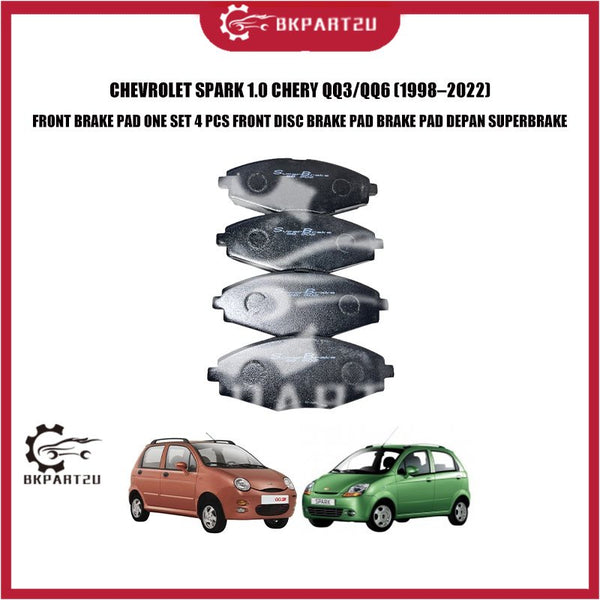 CHEVROLET SPARK 1.0 CHERY QQ3/QQ6 FRONT BRAKE PAD ONE SET 4 PCS FRONT DISC BRAKE PAD BRAKE PAD DEPAN SUPERBRAKE