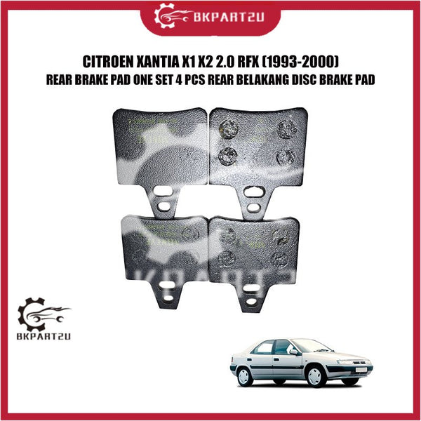 CITROEN XANTIA X1 X2 2.0 RFX (1993-2000) REAR BRAKE PAD ONE SET 4 PCS REAR BELAKANG DISC BRAKE PAD
