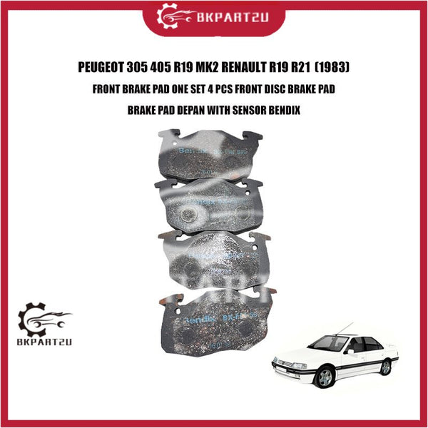 PEUGEOT 305 405 R19 MK2 RENAULT R19 R21 (1983) FRONT BRAKE PAD ONE SET 4 PCS FRONT DISC BRAKE PAD WITH SENSOR BENDIX