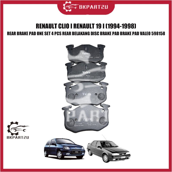 RENAULT CLIO I RENAULT 19 I (1994-1998) REAR BRAKE PAD ONE SET 4 PCS REAR BELAKANG DISC BRAKE PAD BRAKE PAD VALEO 598158