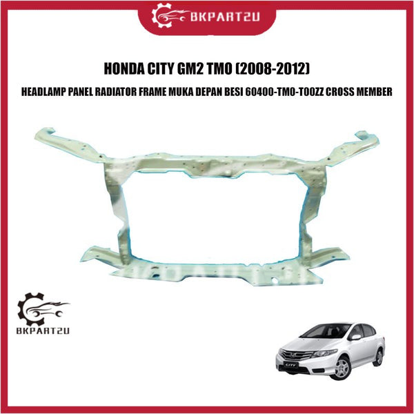 HONDA CITY GM2 TMO (2008-2012) HEADLAMP PANEL RADIATOR FRAME MUKA DEPAN BESI 60400-TM0-T00ZZ CROSS MEMBER