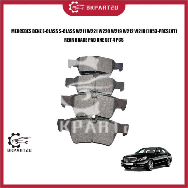MERCEDES BENZ E-CLASS S-CLASS W211 W221 W220 W219 W212 W218 (1953-PRESENT) REAR BRAKE PAD ONE SET 4 PCS