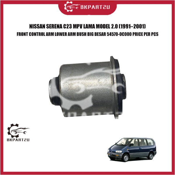 NISSAN SERENA C23 MPV LAMA MODEL 2.0 FRONT CONTROL ARM LOWER ARM BUSH BIG BESAR 54570-0C000 PRICE PER PCS