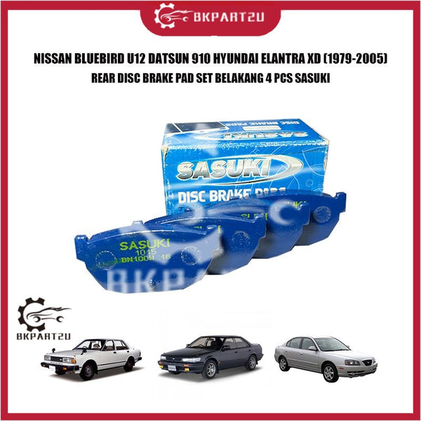 NISSAN BLUEBIRD U12 DATSUN 910 HYUNDAI ELANTRA XD (1979-2005) REAR DISC BRAKE PAD SET BELAKANG 4 PCS SASUKI