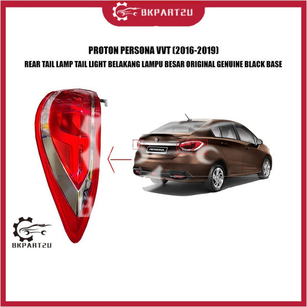 PROTON PERSONA VVT (2016-2019)  REAR TAIL LAMP TAIL LIGHT BELAKANG LAMPU BESAR ORIGINAL GENUINE BLACK BASE
