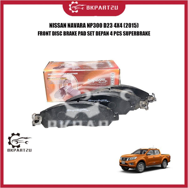 NISSAN NAVARA NP300 D23 4X4 (2015) FRONT DISC BRAKE PAD SET DEPAN 4 PCS SUPERBRAKE